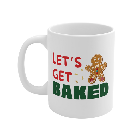 Let’s Get Baked Ceramic Mug
