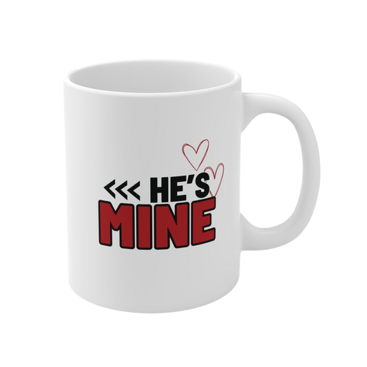He’s Mine Ceramic Mug